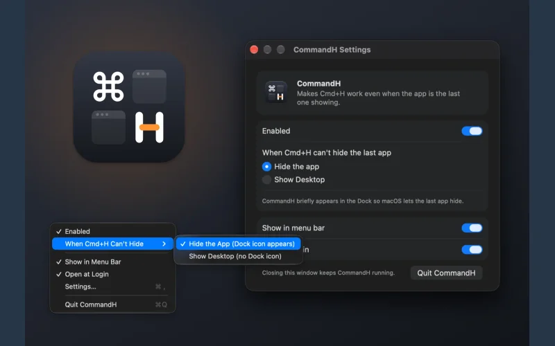 CommandH: Cmd+H dat werkt op de laatste app, zodat je eindelijk je bureaublad kunt zien.